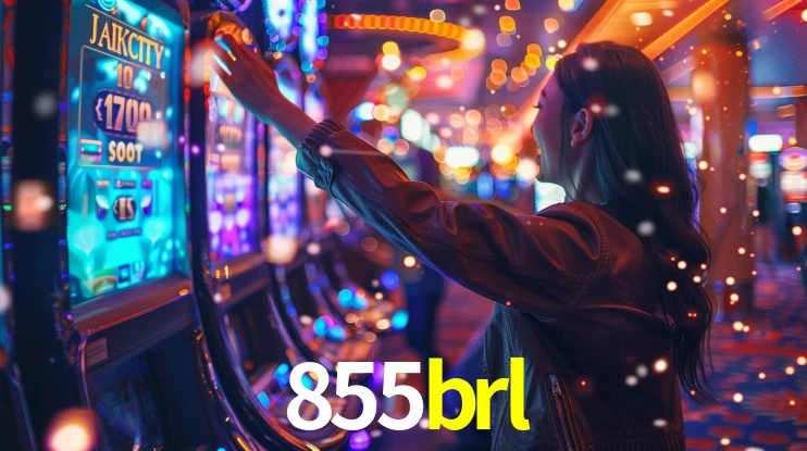 855brl: Jogos de Caça-Níqueis-Altas Recompensas, Roleta-Velocidade, Blackjack-Desafios Máximos